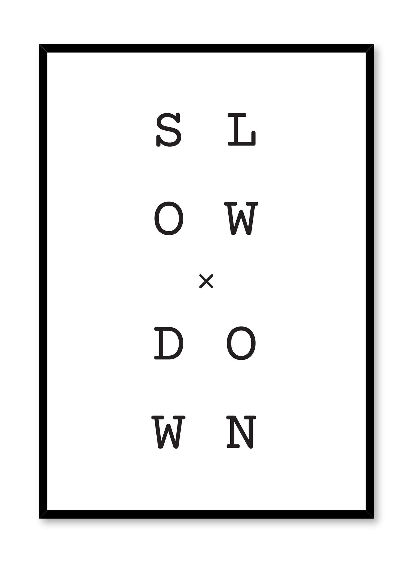 Slow x Down, Poster