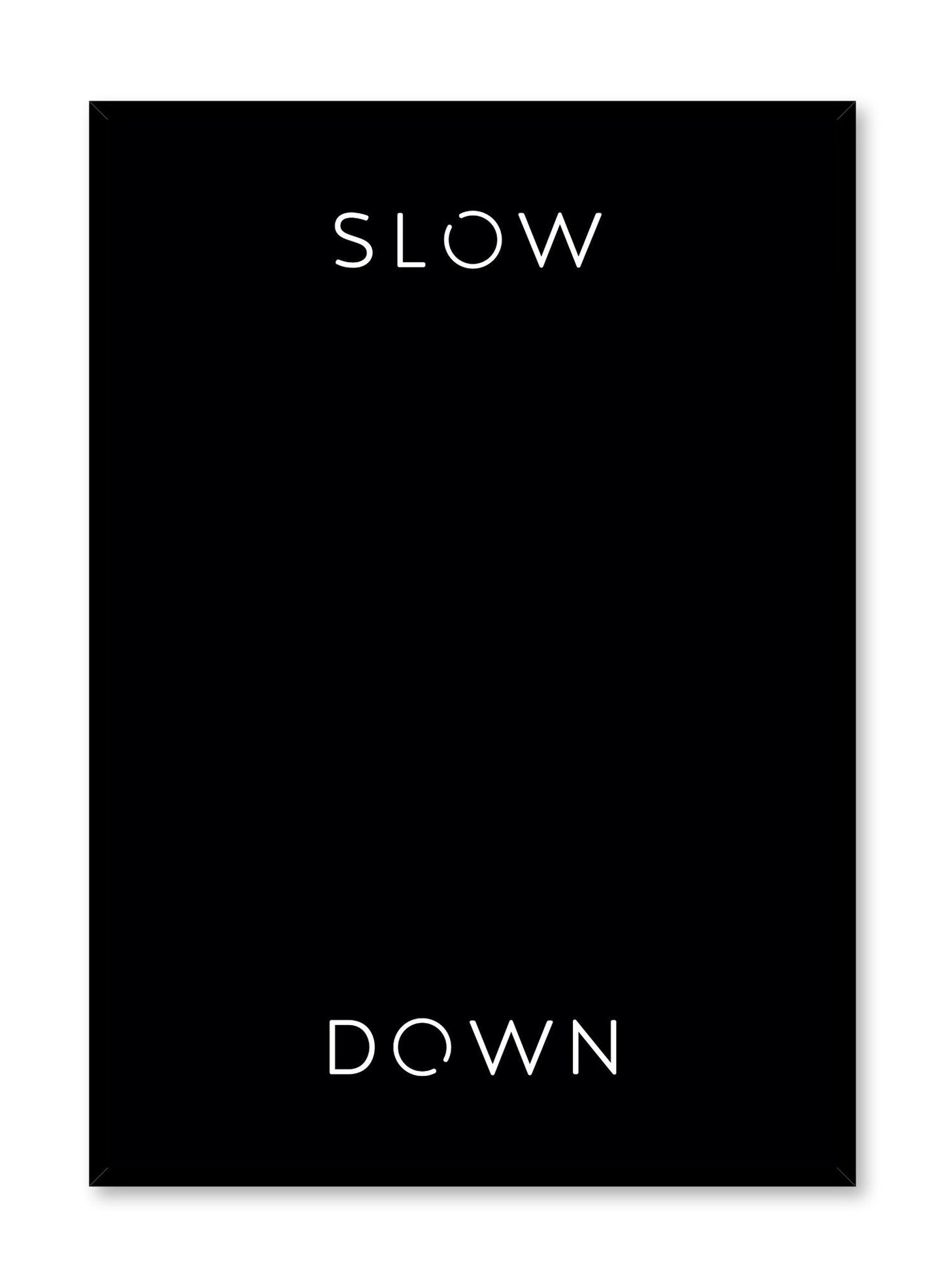 Slow _ Down, Poster