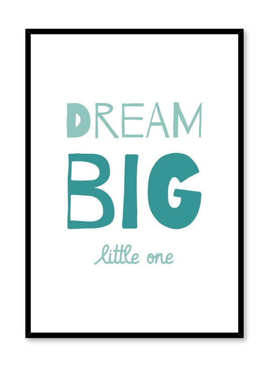 Dream Big in Turquoise, Poster