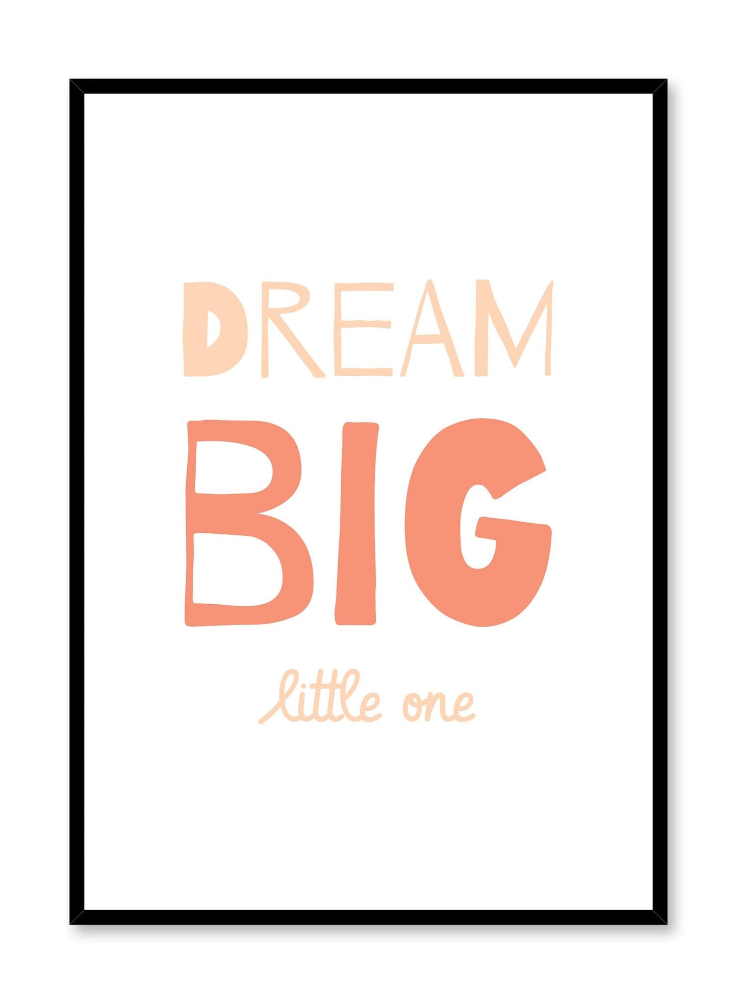 Dream Big in Peach, Poster