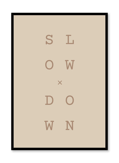 Slow x Down in Beige, Poster