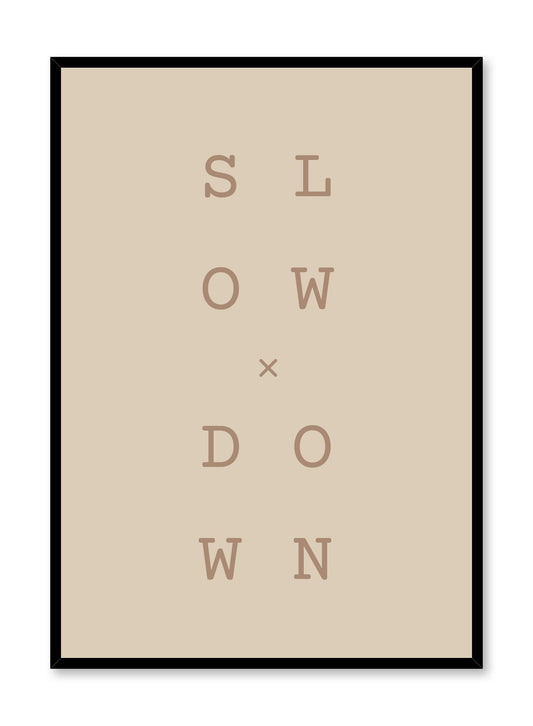 Slow x Down in Beige, Poster