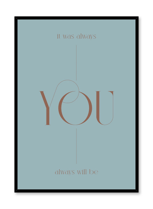 It Was Always You, Poster