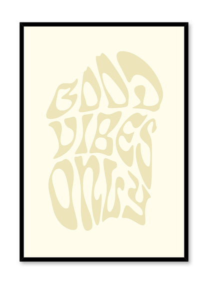 Good Vibes Only, Poster