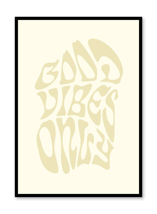 Good Vibes Only, Poster